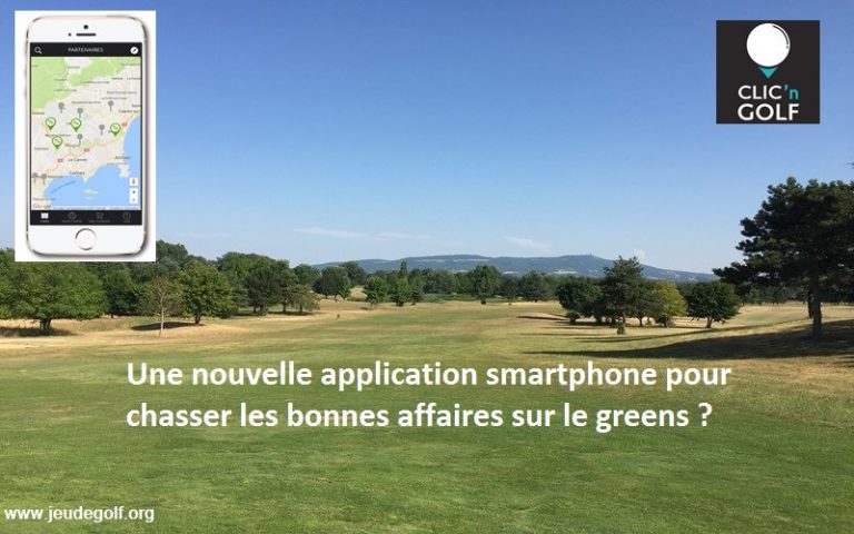 Clic’n golf: Une application pour chasser les bonnes affaires ?