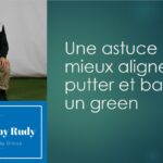 Le putting by Rudy - 1er épisode