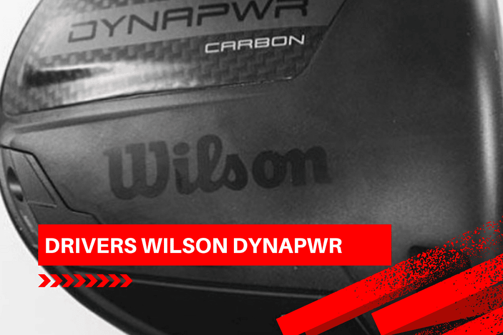 Drivers Wilson Staff Dynapwr et Dynapwr Carbone : Le changement, ce n’est pas maintenant ?
