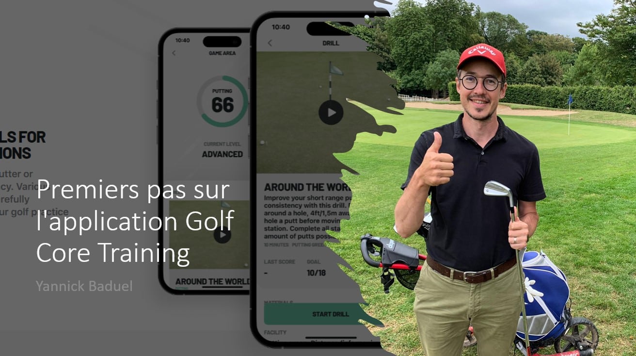 Premiers pas sur l'application Golf Core Training