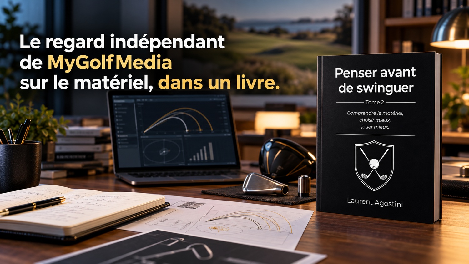 Bannière du livre Penser avant de swinguer, tome 2, de Laurent Agostini, consacré au matériel de golf, avec des clubs et des données de trajectoire.