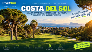 Golf sur la Costa del Sol : où jouer entre Málaga, Marbella et Sotogrande, à quel prix et à quelle période ?
